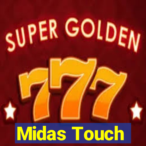 Midas Touch